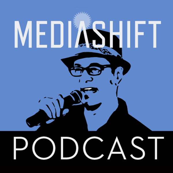 The MediaShift Podcast