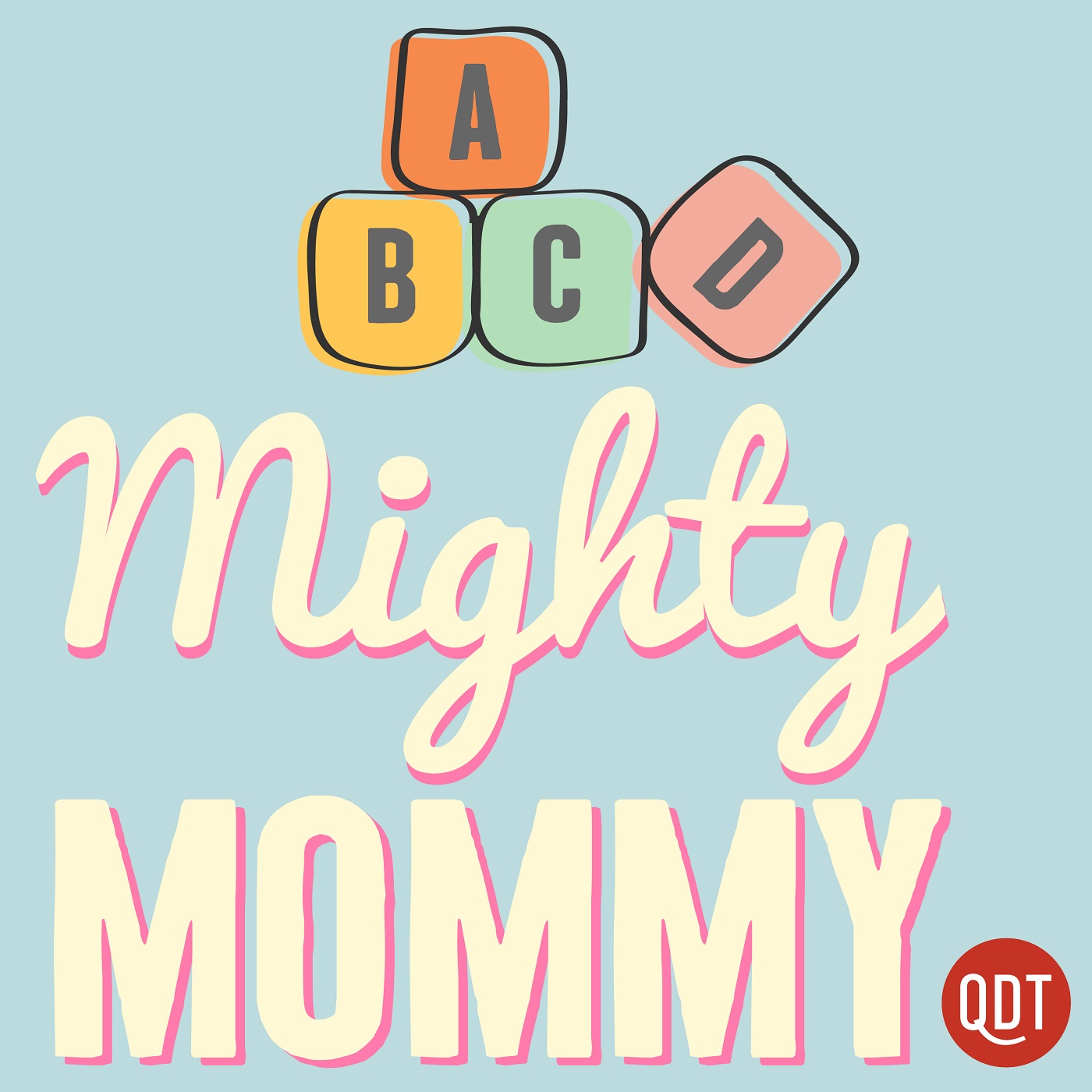 The Mighty Mommy's Quick and Dirty Tips for Practical Parenting