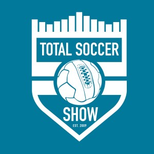 The Total Soccer Show: USMNT, MLS, EPL, Champions League and more ...