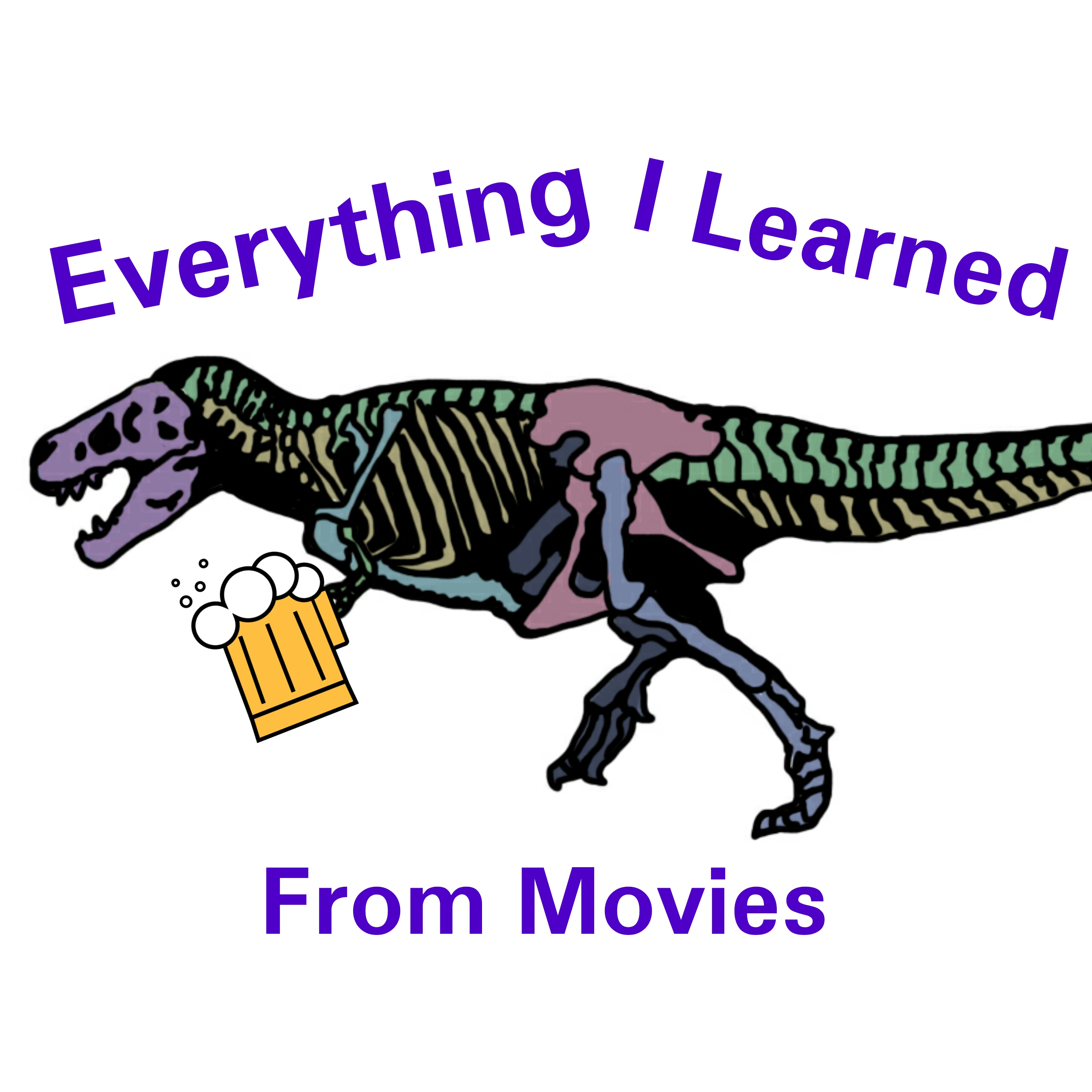 Everything I Learned From Movies