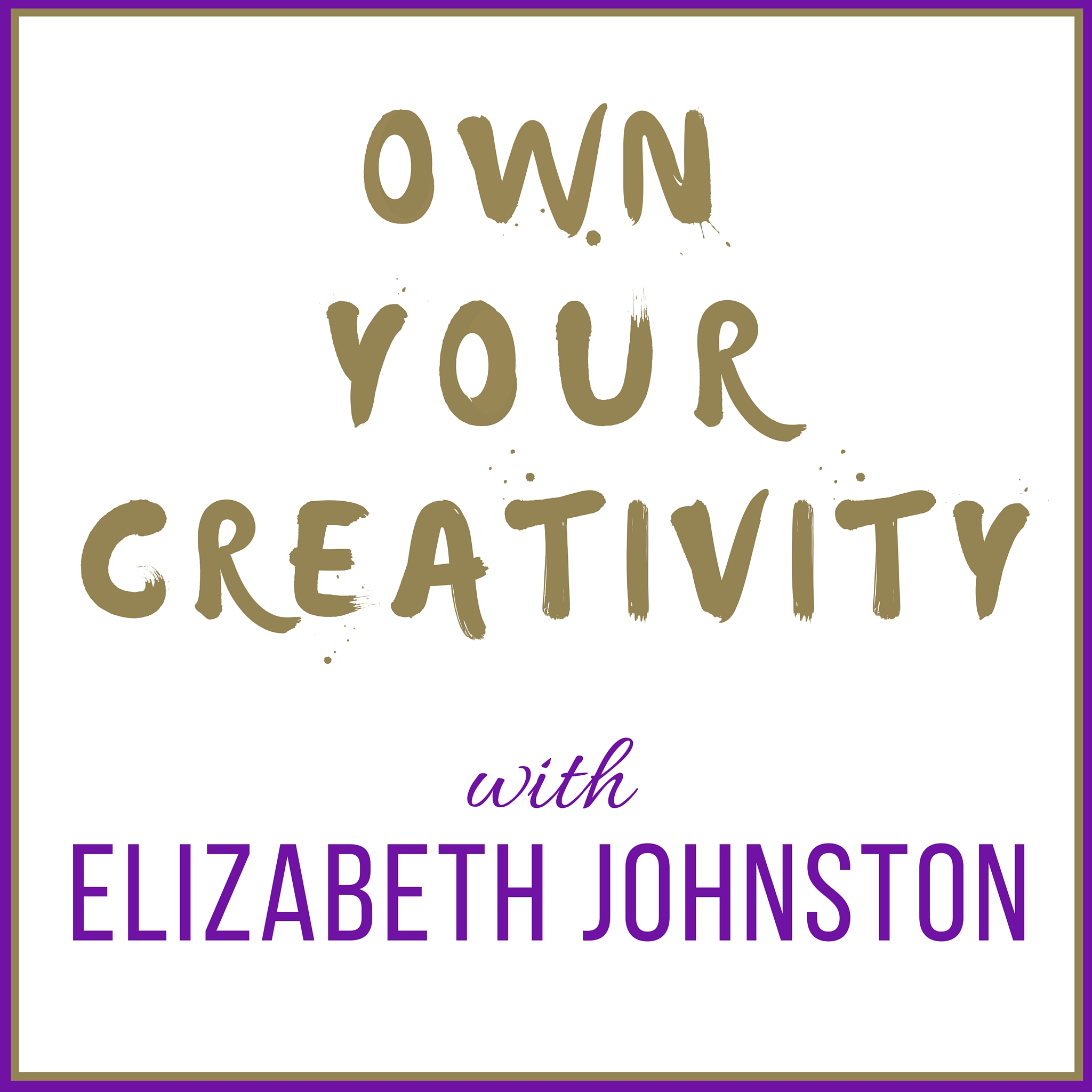 Own Your Creativity