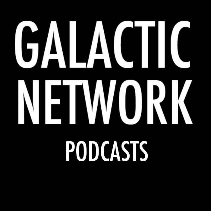 Galactic Network Podcasts