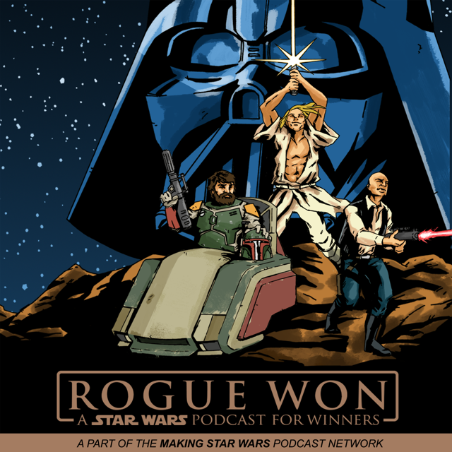 Rogue Won: A Star Wars Podcast for Winners