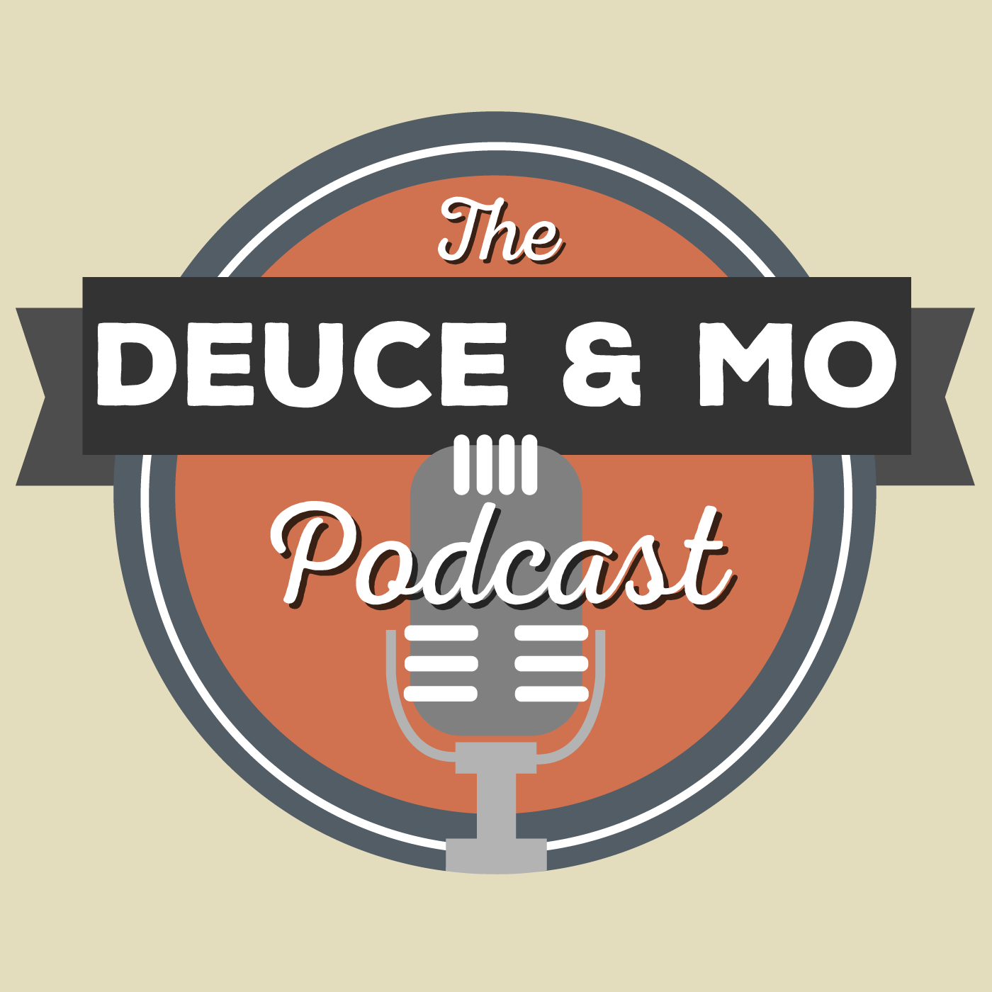 The Deuce and Mo Podcast
