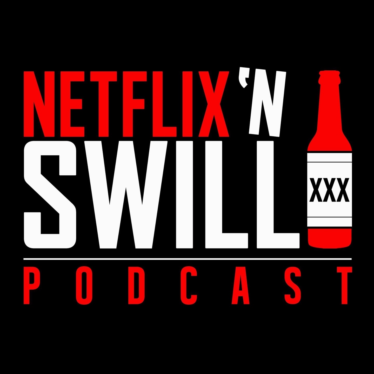 Netflix 'N Swill