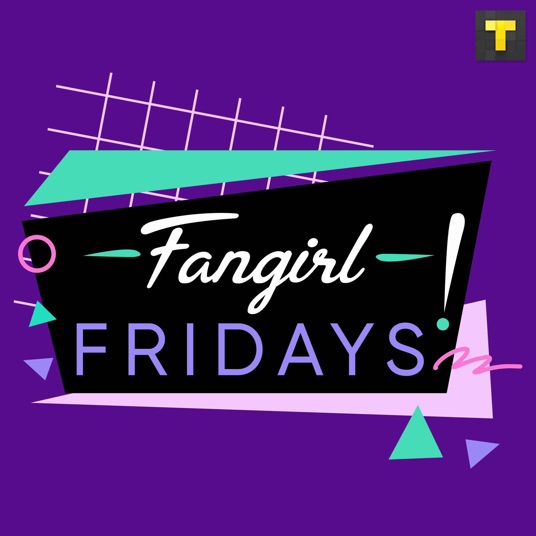 Fangirl Fridays
