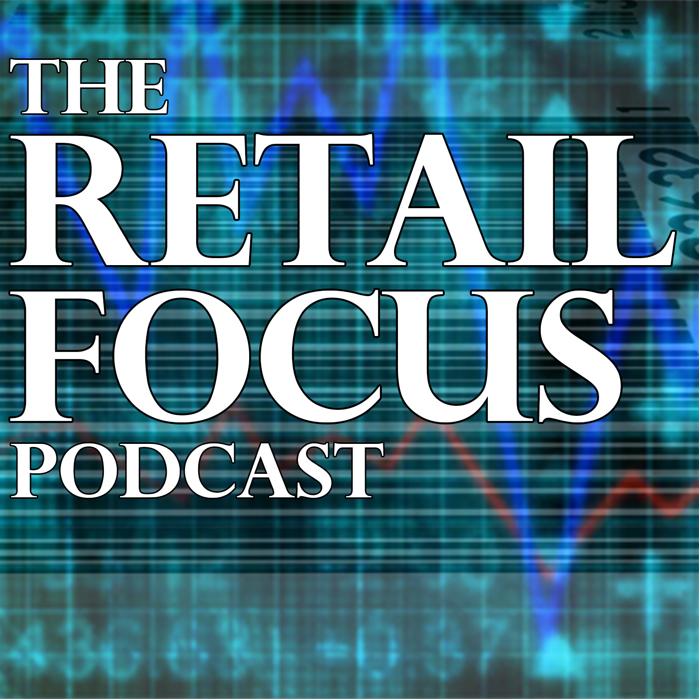 The Retail Focus Podcast