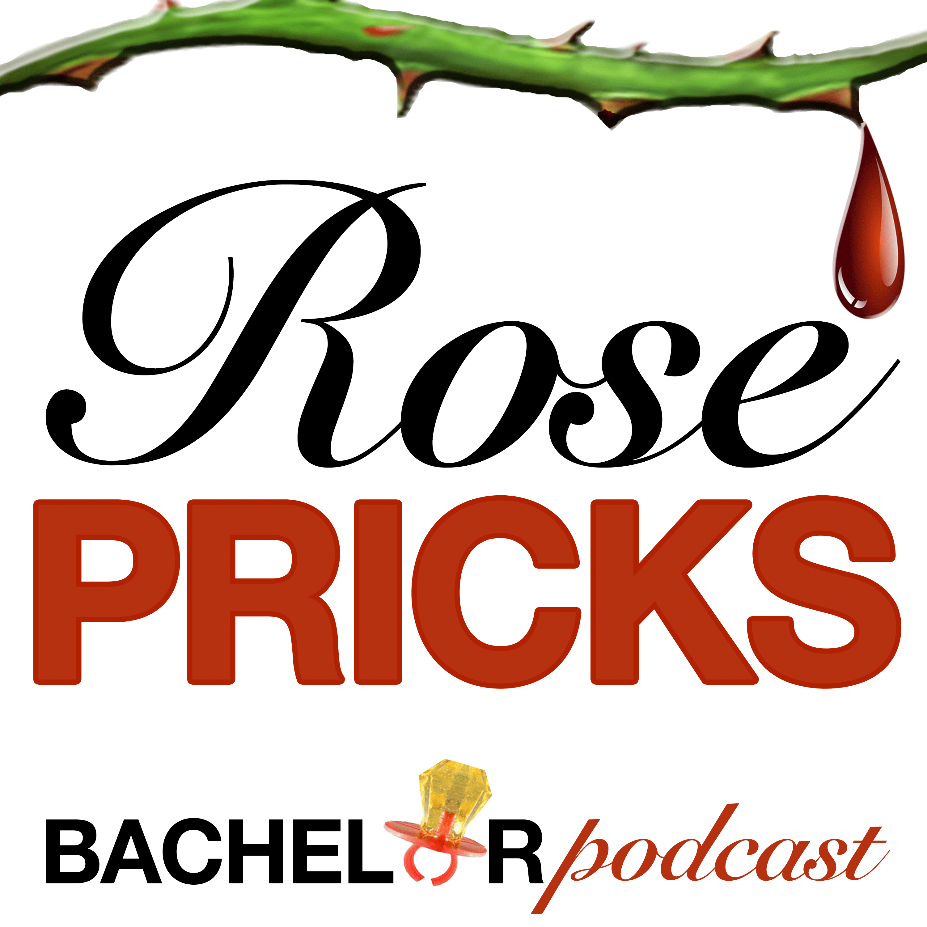 Rose Pricks: A Bachelor Roast