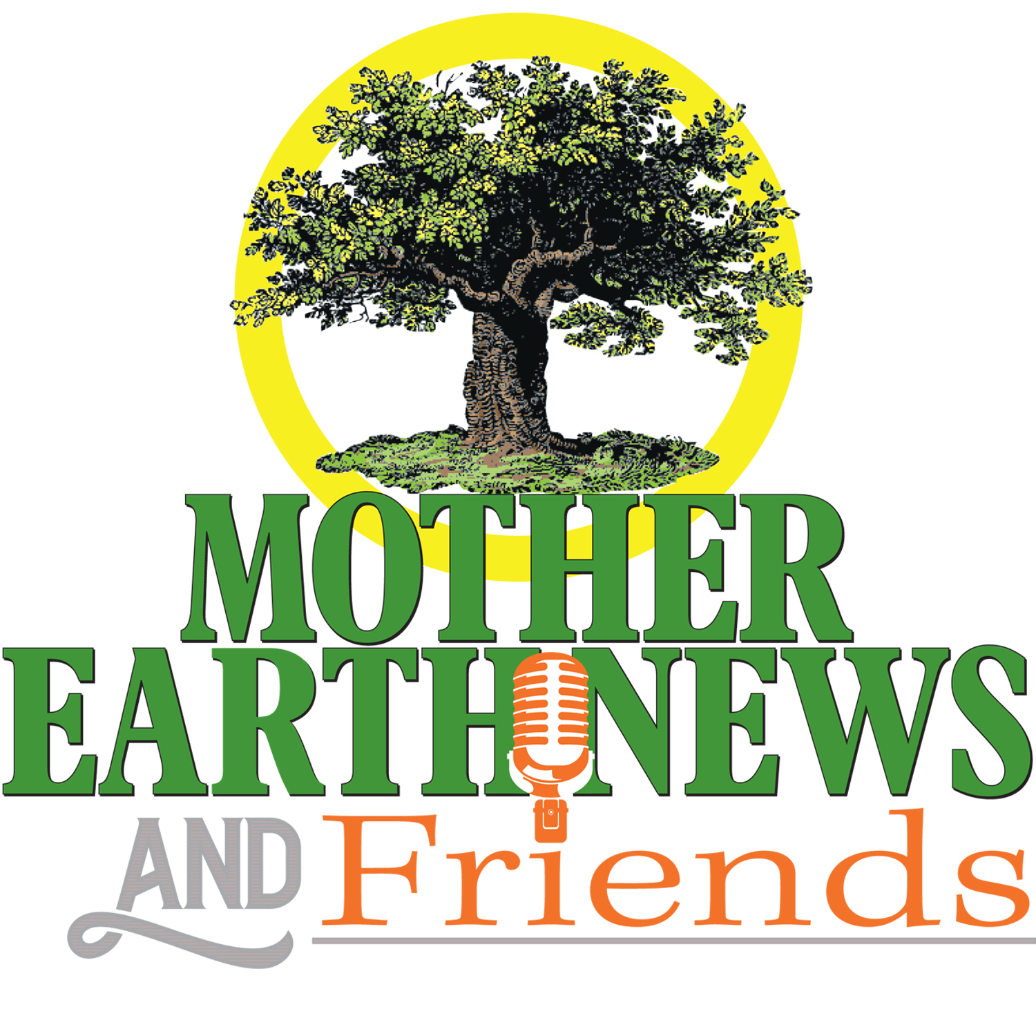 MOTHER EARTH NEWS and Friends