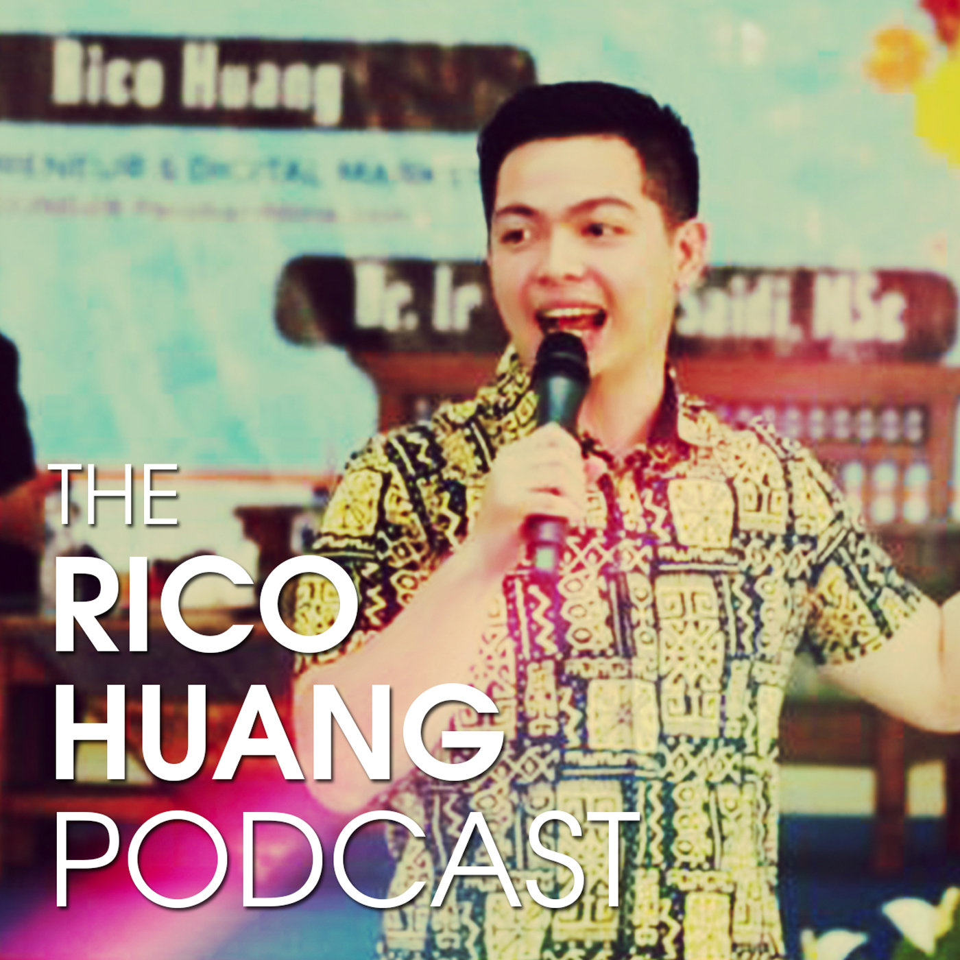 THE RICO HUANG PODCAST