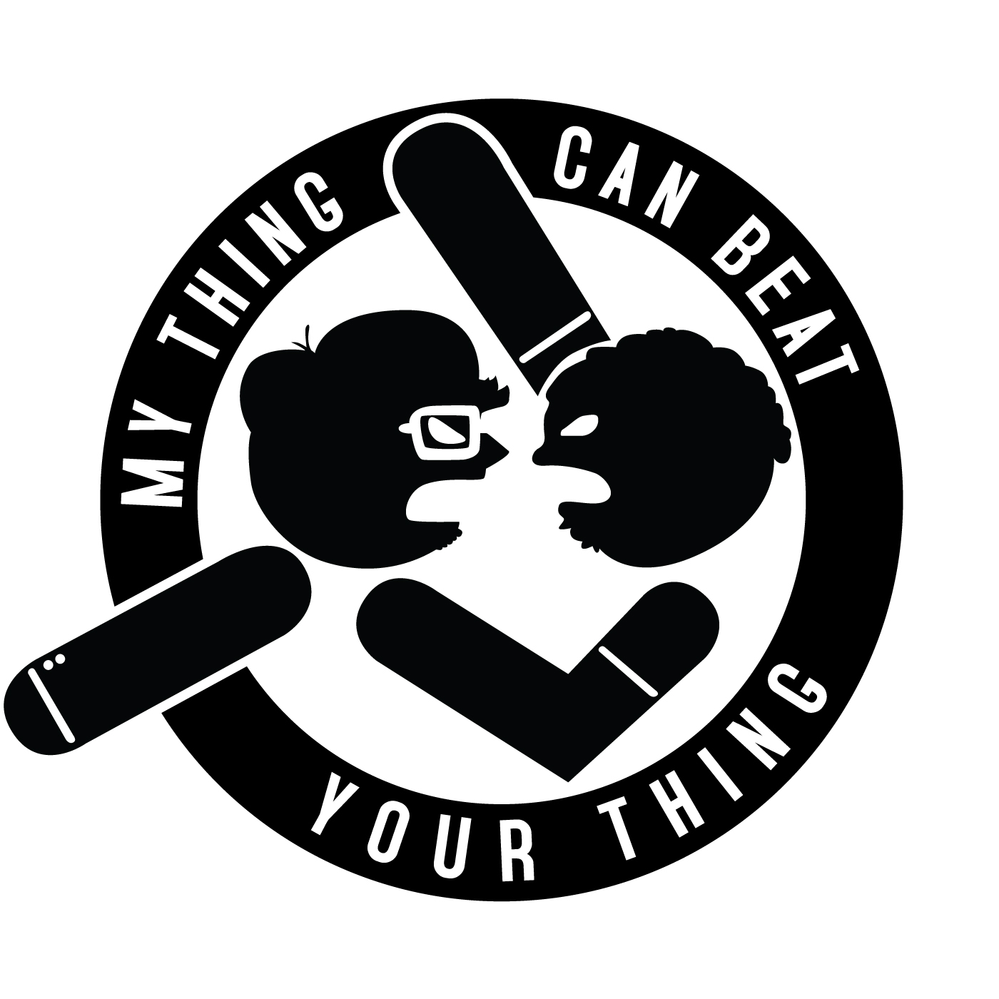 My Thing Can Beat Your Thing