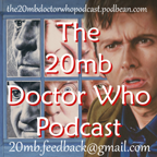 Doctor Who:The 20MB Podcast lovarzi.co.uk