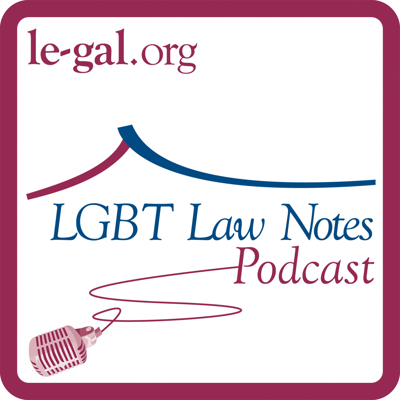 LGBT Law Notes Podcast from LeGaL