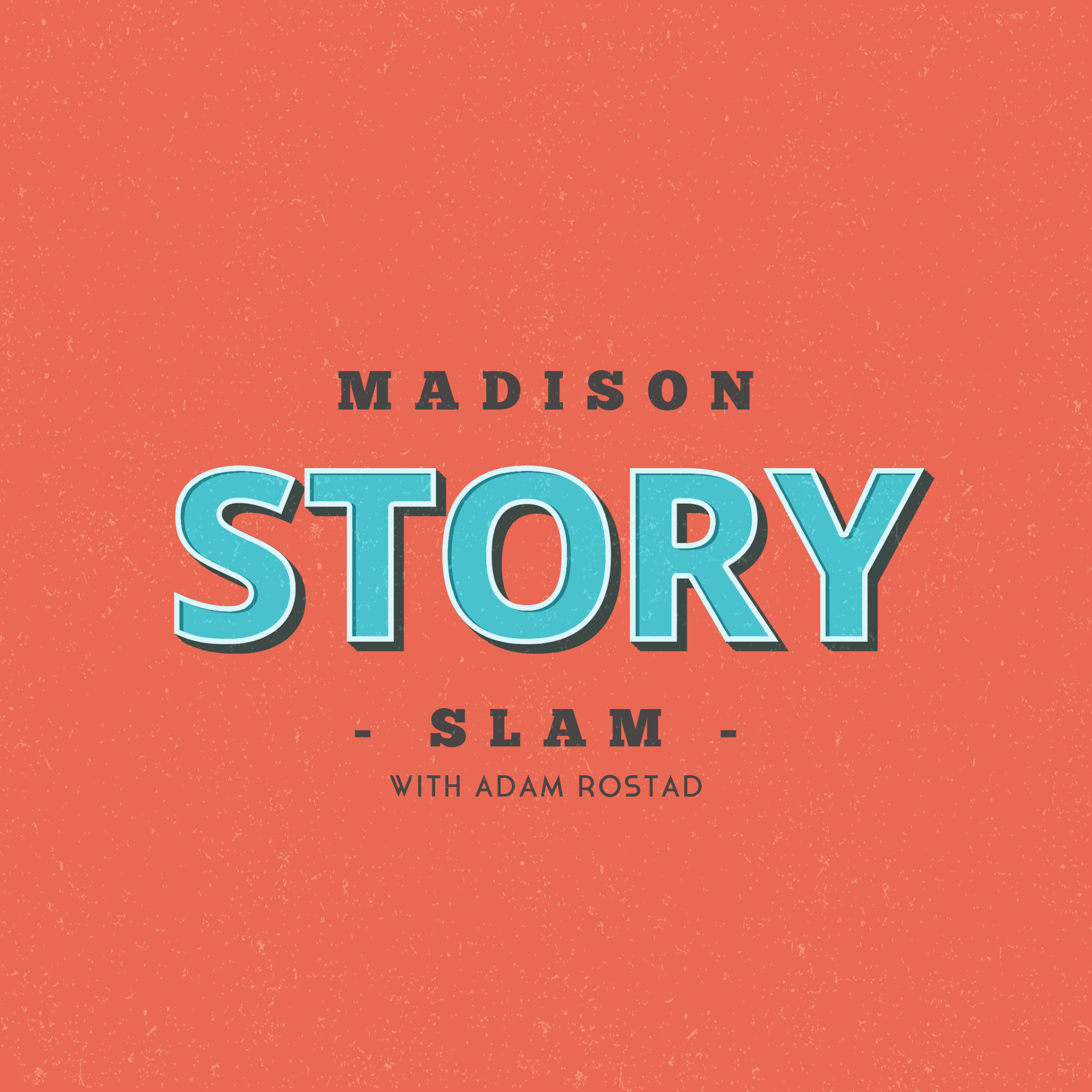 Madison Story Slam
