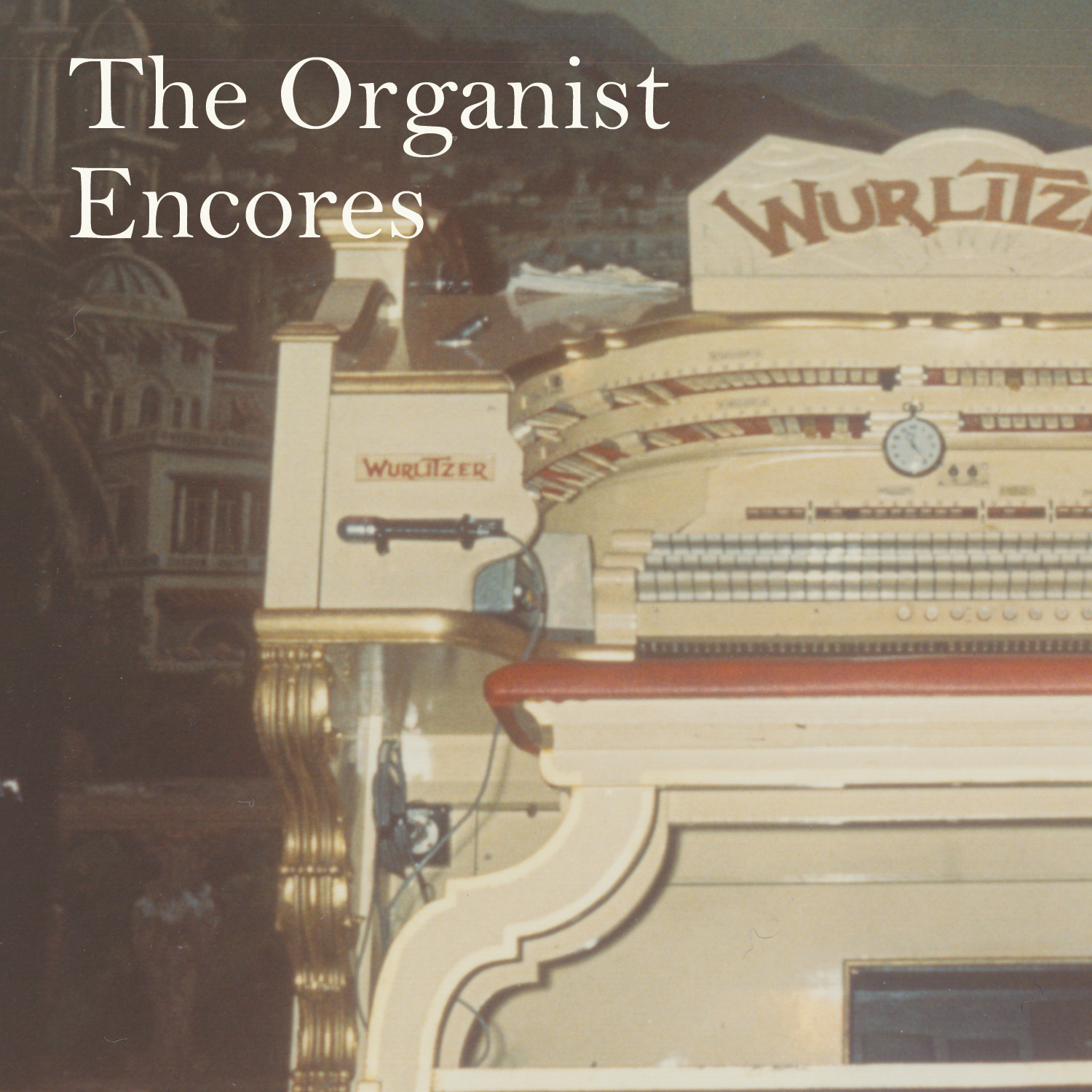 The Organist Encores