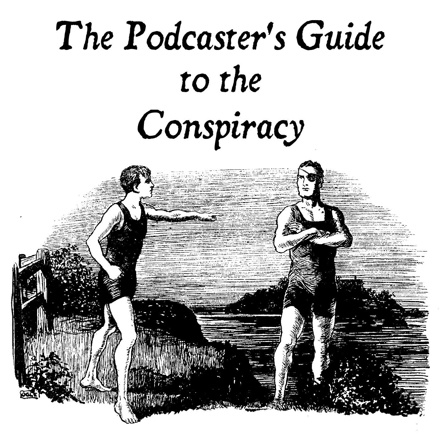 The Podcaster's Guide to the Conspiracy
