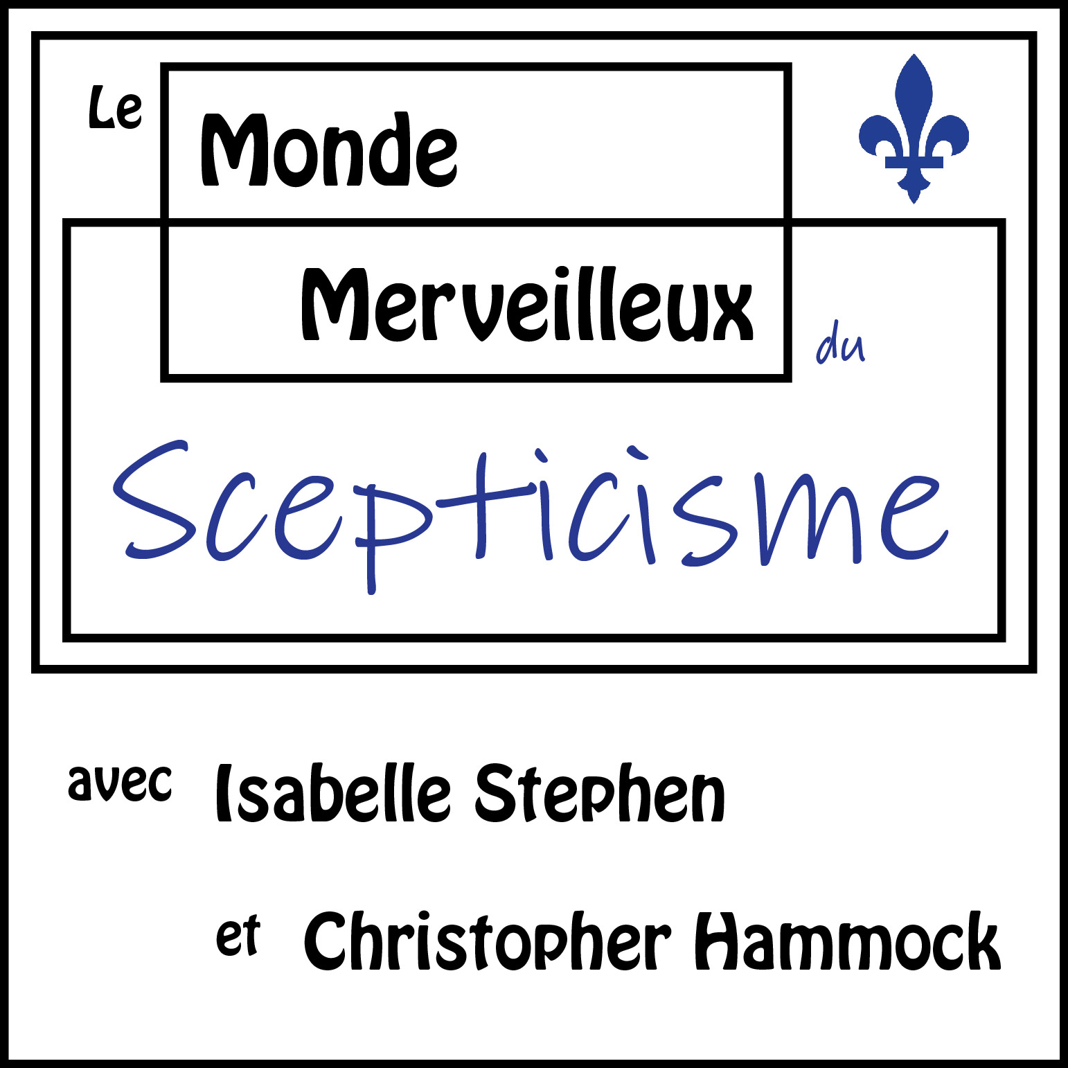 Le Monde Merveilleux du Scepticisme