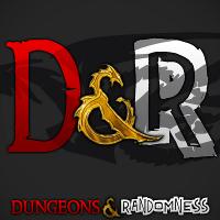 Dungeons and Randomness: A D&D Podcast