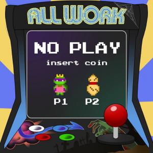 allworknoplay
