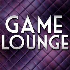 Game Lounge Podcast
