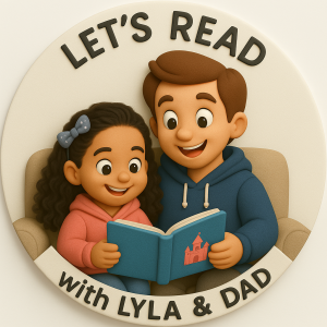 Let’s Read With Lyla and Dad