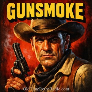 Gunsmoke | Old Time Radio